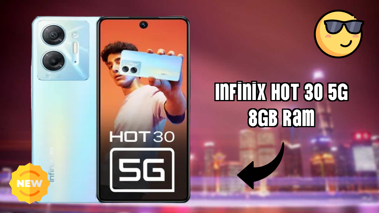 Infinix Hot 30 5G 8GB RAM at ₹13,499 - Best Deal Available