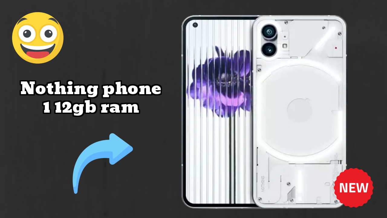 Nothing Phone 1 12GB RAM vs Samsung: Which Offers More Value?