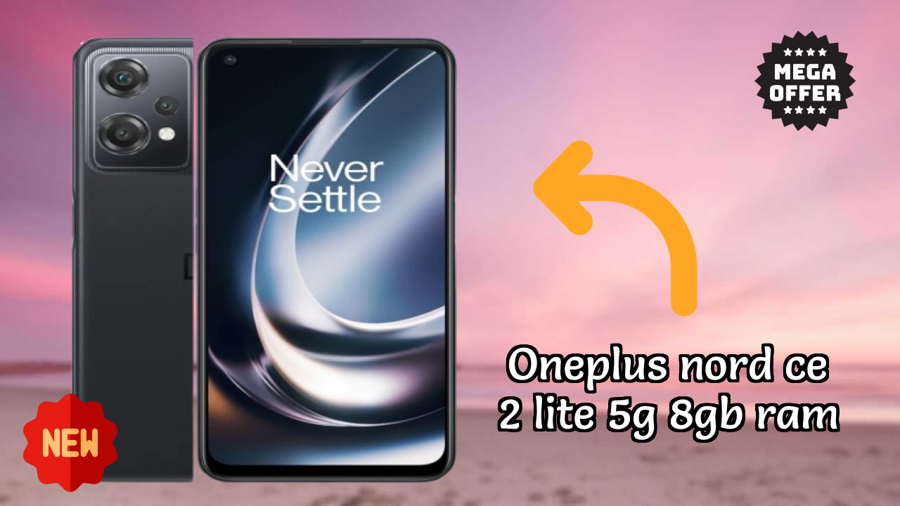 OnePlus Nord CE 2 Lite 5G 8GB RAM vs Competition: Best Phone Winner