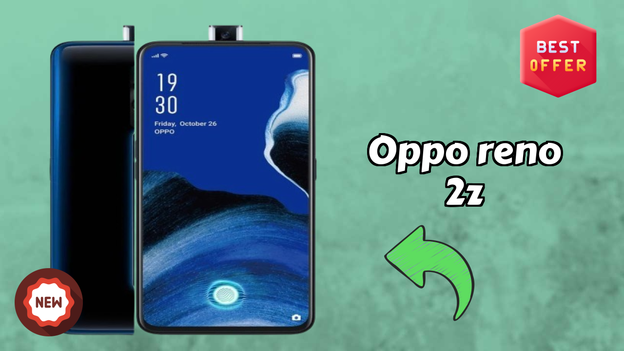 OPPO Reno 2Z Price: ₹16,999 - Complete Analysis