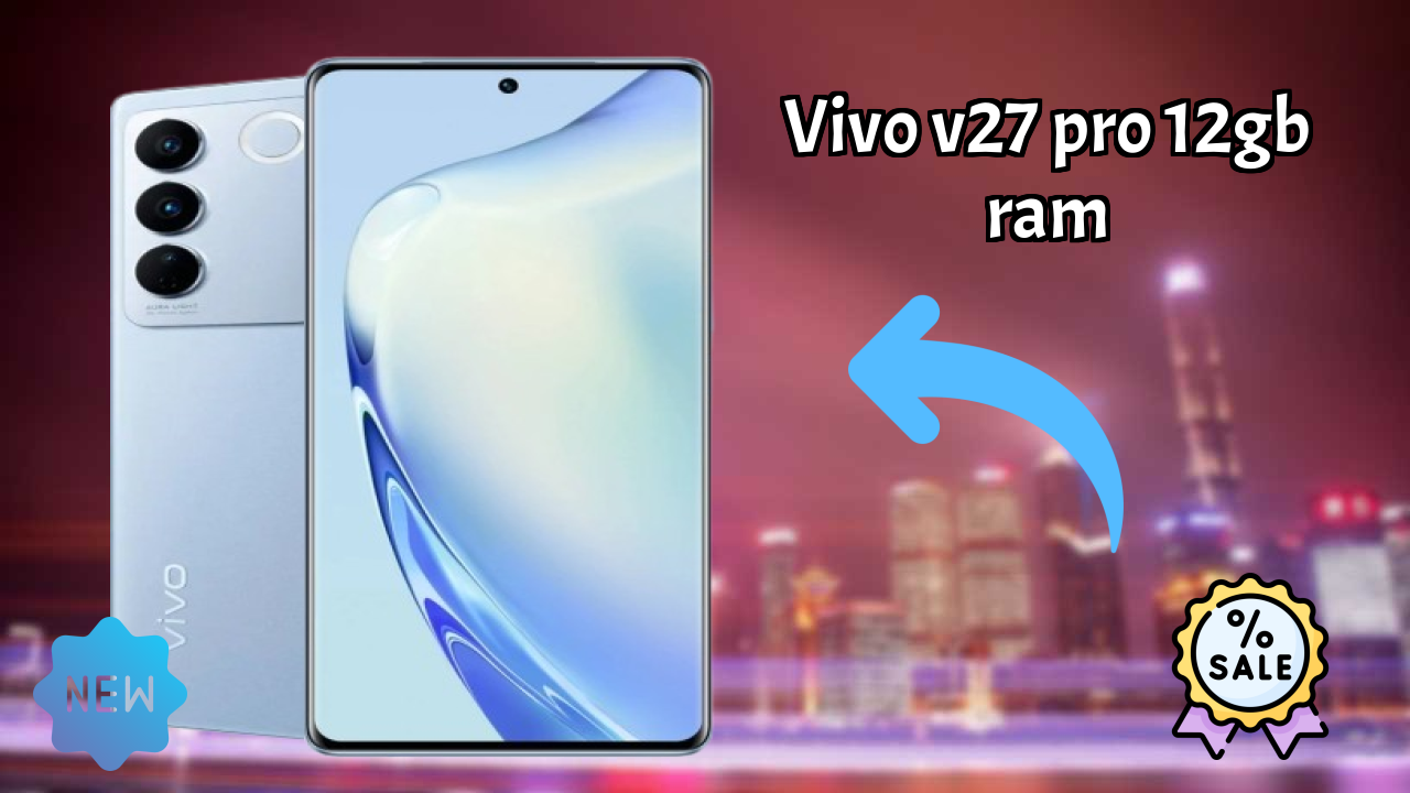 Vivo V27 Pro 12GB RAM Camera Quality: 50 MP + 8 MP + 2 MP Rear Camera Samples