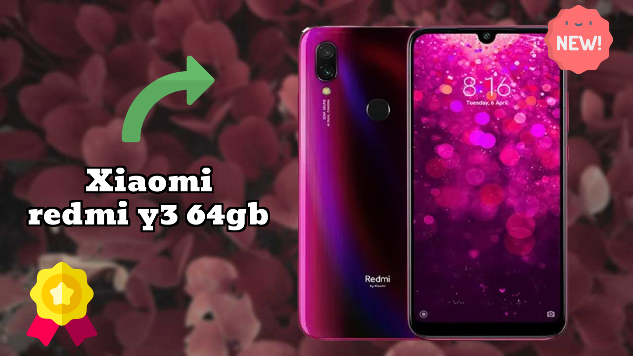 Xiaomi Redmi Y3 64GB vs Samsung: Which Offers More?